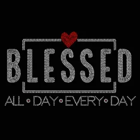 Blessed All Day Every Day Rhinestone Transfer