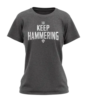 Keep Hammering Womens Cut T-Shirt