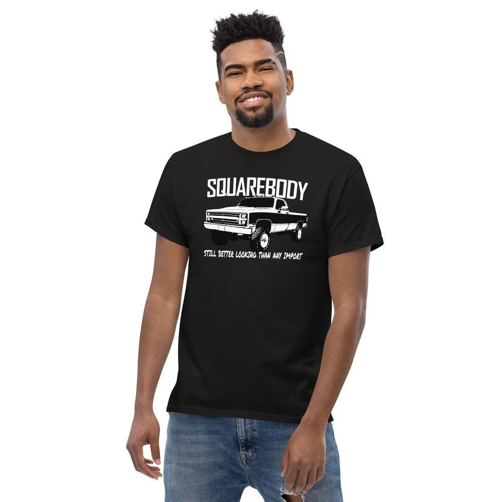 Squarebody T-Shirt - Still Better Looking Than Any Import